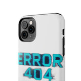Error 404 Motivation Not Found — Tough Phone Case