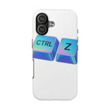 Ctrl Z My Entire Life — Tough Phone Case