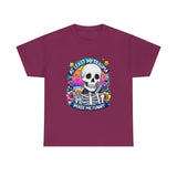 My Trauma Made Me Funny — Tshirt