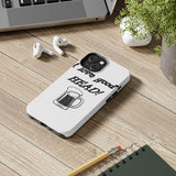 I Love Good Head — Tough Phone Case