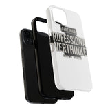 Certified Professional Overthinker — Tough Phone Case