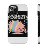 Egg-hausted — Tough Phone Case