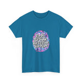 Ugly the Right Way — Tshirt