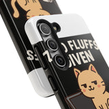 Zero Fluffs Given — Tough Phone Case