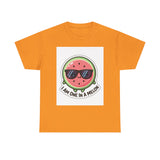 I Am One In A Melon — Tshirt