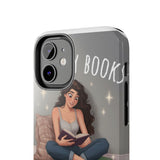 I like my books — Tough Phone Case