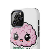 Hang On Let Me Overthink This — Tough Phone Case