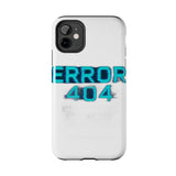 Error 404 Motivation Not Found — Tough Phone Case