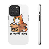 If It Fits I Sits — Tough Phone Case