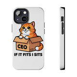 If It Fits I Sits — Tough Phone Case