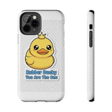 Rubber Ducky You Are The One — Tough Phone Case
