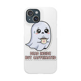 Dead Inside But Caffeinated — Snap Phone Case