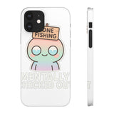 Mentally Checked Out — Snap Phone Case