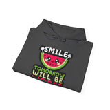 Smile Tomorrow Will Be Worse — Hoodie