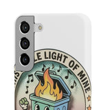 Dumpster Fire — Snap Phone Case