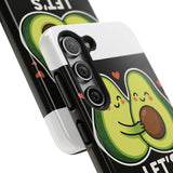 Lets Avocuddle — Tough Phone Case