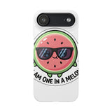 I Am One In A Melon — Snap Phone Case
