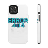 Error 404 Motivation Not Found — Tough Phone Case