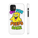 Oh For Peeps Sake — Snap Phone Case