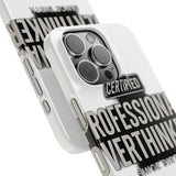 Certified Professional Overthinker — Snap Phone Case