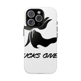 Zero Fucks Given — Tough Phone Case