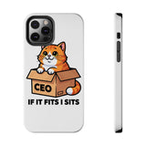 If It Fits I Sits — Tough Phone Case