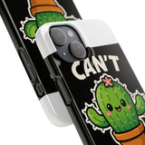 Cant Touch This — Snap Phone Case