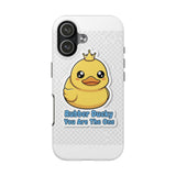 Rubber Ducky You Are The One — Tough Phone Case