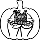 Thick Thighs Spooky Vibes Digital Download - Front View
