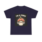 I Am A Fungi — Tshirt