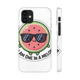 I Am One In A Melon — Snap Phone Case