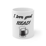 I Love Good Head — Mug