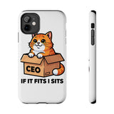 If It Fits I Sits — Tough Phone Case