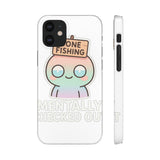 Mentally Checked Out — Snap Phone Case