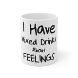 Mixed Drinks About Feelings — Mug